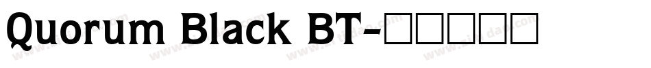 Quorum Black BT字体转换